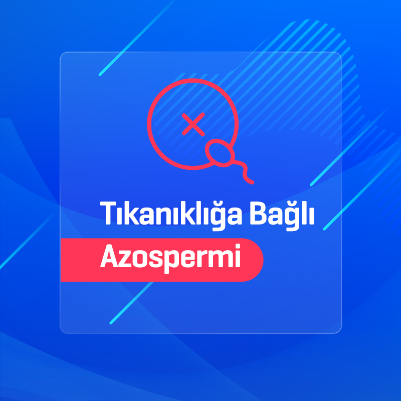 tikanikliga bagli azospermi